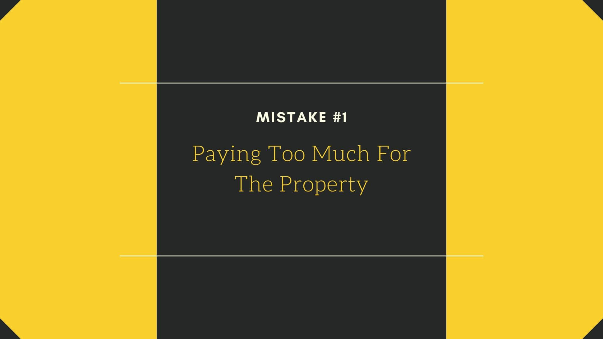 Don't Pay Too Much for a Property mistake - paying too much for a house